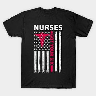 Nurses Got Your Six Shirt Back Side American Flag Tee T-Shirt